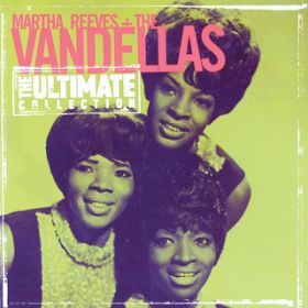Ao - The Ultimate Collection: Martha Reeves  The Vandellas / Martha  The Vandellas