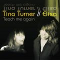 Teach Me Again featD Tina Turner (Duet with Tina Turner)