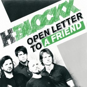 Open Letter To A Friend (Single Version) / H-Blockx