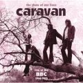 Ao - The Show Of Our Lives - Caravan At The BBC 1968-1975 / L@