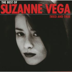 Ao - The Best Of Suzanne Vega - Tried And True / XUkEFK