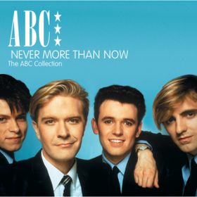 Ao - Never More Than Now - The ABC Collection / ABC