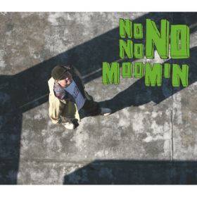 Ao - No No No / MOOMIN