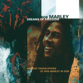 Ao - Dreams Of Freedom (Ambient Translations Of Bob Marley In Dub) / {uE}[[UEEFC[Y