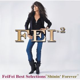 Ao - FeiFei best Selections"shininf Foreverh / z