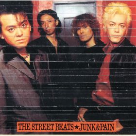 JUNK  PAIN / THE STREET BEATS
