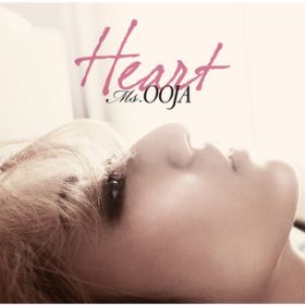 HEART / Ms．OOJA