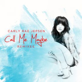Ao - Call Me Maybe (Remixes) / J[[ECEWFvZ