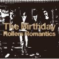 Ao - Rollers Romantics / The Birthday