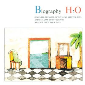 Ao - BIOGRAPHY / H2O