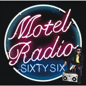 Ao - MOTEL RADIO SiXTY SiX / The Birthday