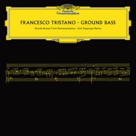 Tristano: Ground Bass (Brandt Brauer Frick Reinterpretation) / t`FXREgX^[m