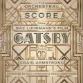 Ao - The Orchestral Score From Baz Luhrmann's Film The Great Gatsby / NCOEA[XgO