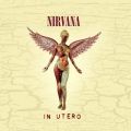 アルバム - In Utero - 20th Anniversary Remaster / ニルヴァーナ