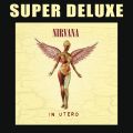 アルバム - In Utero - 20th Anniversary Super Deluxe / Nirvana
