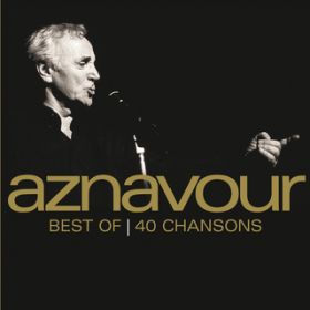 Best Of 40 Chansons / Charles Aznavour