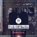 OEvtFbViY̋/VO - F*ck Off Berlin (Tonarmee Remix)