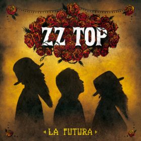 Ao - La Futura (Deluxe Version) / ZZ TOP
