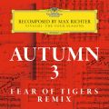 }bNXEq^[̋/VO - Recomposed By Max Richter: Vivaldi, The Four Seasons: Autumn 3 (Fear Of Tigers Remix)