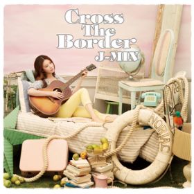 Cross The Border / WFC~