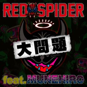  featD MUNEHIRO / RED SPIDER