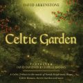Ao - Celtic Garden: A Celtic Tribute To The Music Of Sarah Brightman, Enya, Celtic Woman, Secret Garden And More / fBbhEA[JXg[