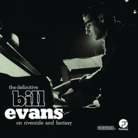 Ao - The Definitive Bill Evans on Riverside and Fantasy / rEG@X