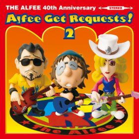 Ao - Alfee Get Requests ! 2 / THE ALFEE