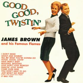 Ao - Good, Good Twistin' With James Brown / WF[XEuE