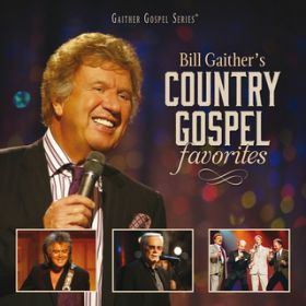 Bill Gaither's Country Gospel Favorites (Live) / @AXEA[eBXg