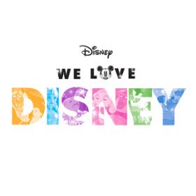Ao - We Love Disney / @AXEA[eBXg