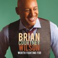 Ao - Worth Fighting For (Deluxe Edition^Live) / Brian Courtney Wilson