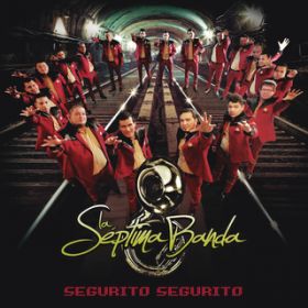 Ao - Segurito Segurito / La Septima Banda