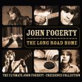 Ao - The Long Road Home - The Ultimate John Fogerty / Creedence Collection / WEtHKeB