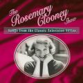 Ao - The Rosemary Clooney Show: Songs From The Classic Television Series / [Y}[EN[j[