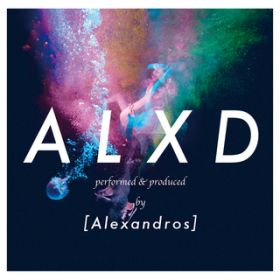 Ao - ALXD / [Alexandros]