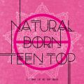 Ao - NATURAL BORN TEEN TOP / TEENTOP