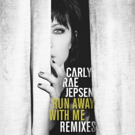 Ao - Run Away With Me (Remixes) / J[[ECEWFvZ
