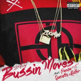 Bussin Moves featD Pusha T^Quentin Miller / Hit-Boy