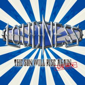 The Sun Will Rise Again / LOUDNESS