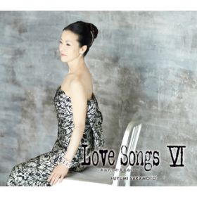 Ao - LOVE SONGS VI `ȂȂ` / {~