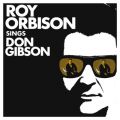 Roy Orbison Sings Don Gibson (Remastered)