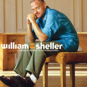 Une chanson noble et sentimentale / William Sheller