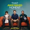 That Awkward Moment (Original Motion Picture Soundtrack)