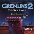 Ao - Gremlins 2: The New Batch (25th Anniversary Edition / Original Motion Picture Soundtrack) / WF[ES[hX~X