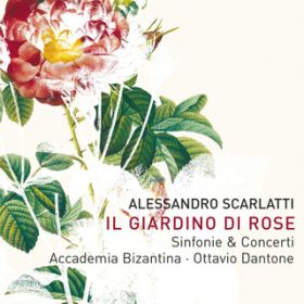 Ao - Scarlatti: Giardino di Rose / AbJf[~AErUeB[i^Ib^[BIE_g[l