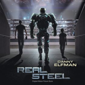 Ao - Real Steel (Original Motion Picture Score) / _j[ Gt}
