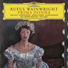 Wainwright: Prima Donna ^ Act 1 - Scene 14: "Quand j'etais jeune etudiant" / Janis Kelly/Antonio Figueroa/BBCyc/Jayce Ogren