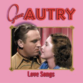 I'm Mad About You / Gene Autry