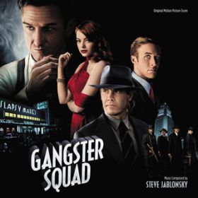Ao - Gangster Squad (Original Motion Picture Score) / Steve Jablonsky
